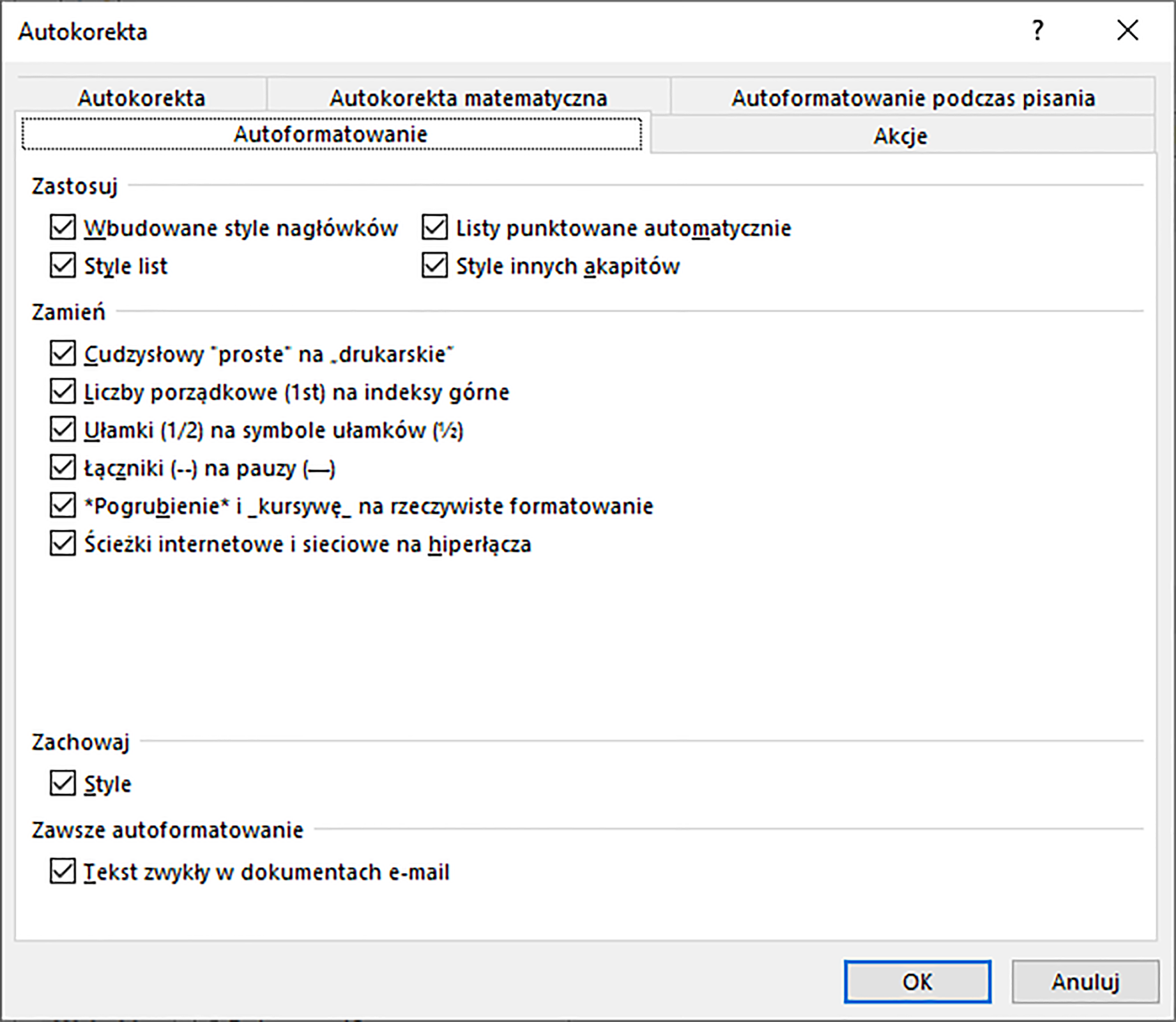 Zrzut ekranu przedstawia okno dialogowe: Autokorekta.  Podświetlona jest zakładka: Autoformatowanie.  Zaznaczone są wszystkie opcje z sekcji: Zastosuj, Zamień, Zachowaj oraz Zawsze autoformatowanie.