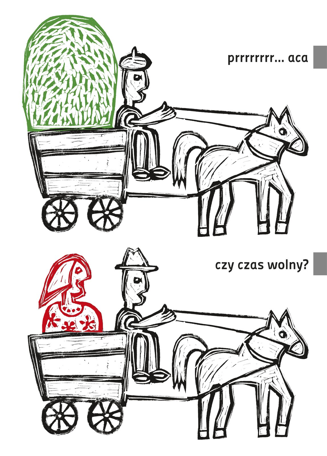 Ilustracja przedstawia projekt Joanny Frydrychowicz‑Janiak i Krzysztofa Skrzypczyka. Ukazuje ona postacie na wozach, ciągniętych przez konie. Wozem powozi mężczyzna, na pierwszej grafice na wozie znajduje się siano, na drugiej grafice na wozie siedzi uśmiechnięta kobieta.