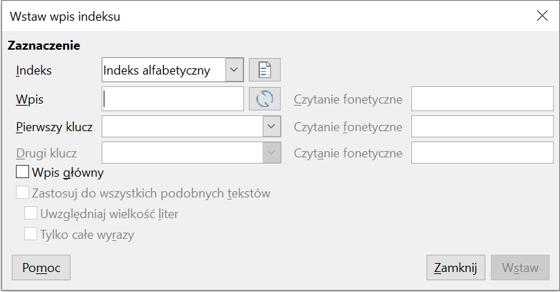 Ilustracja przedstawia okno dialogowe Wstaw wpis indeksu. Indeks został wybrany: Indeks alfabetyczny, pozostałe opcje są puste.