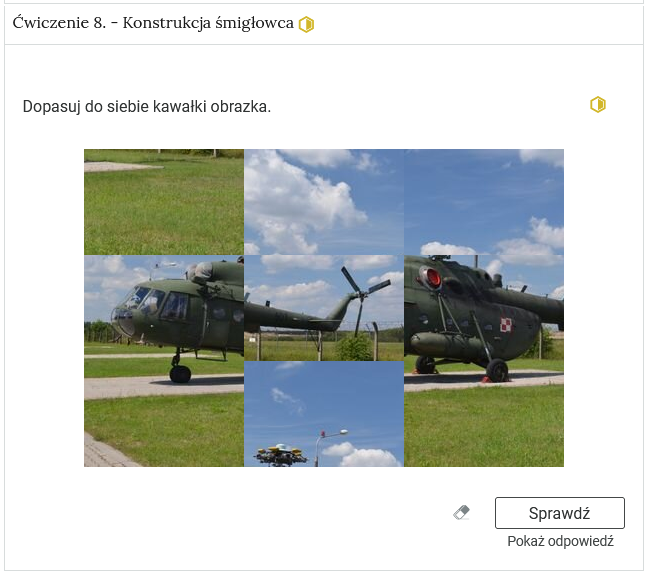Widok na przykładowe ćwiczenie, które polega na dopasowywaniu do siebie kawałków obrazka. W górnej części znajduje się nagłówek ćwiczenia. Po prawej stronie nagłówka znajduje się oznaczenie poziomu. Tu jest to żółty sześciokąt z zamalowaną połową pola. Oznacza to poziom średni. Pod nagłówkiem polecenie. Poniżej wymieszany obrazek. Obrazek podzielony jest na dziewięć równych elementów, które zostały zamienione miejscami. Elementy obrazka należy przemieścić tak, aby powstał pełny obrazek. W prawym dolnym rogu znajduje się od lewej ikona gumki do ścierania, po kliknięciu której wprowadzone przez użytkownika zmiany są cofane. Po prawej stronie ikony znajduje się przycisk Sprawdź, a pod nim przycisk Pokaż odpowiedź.