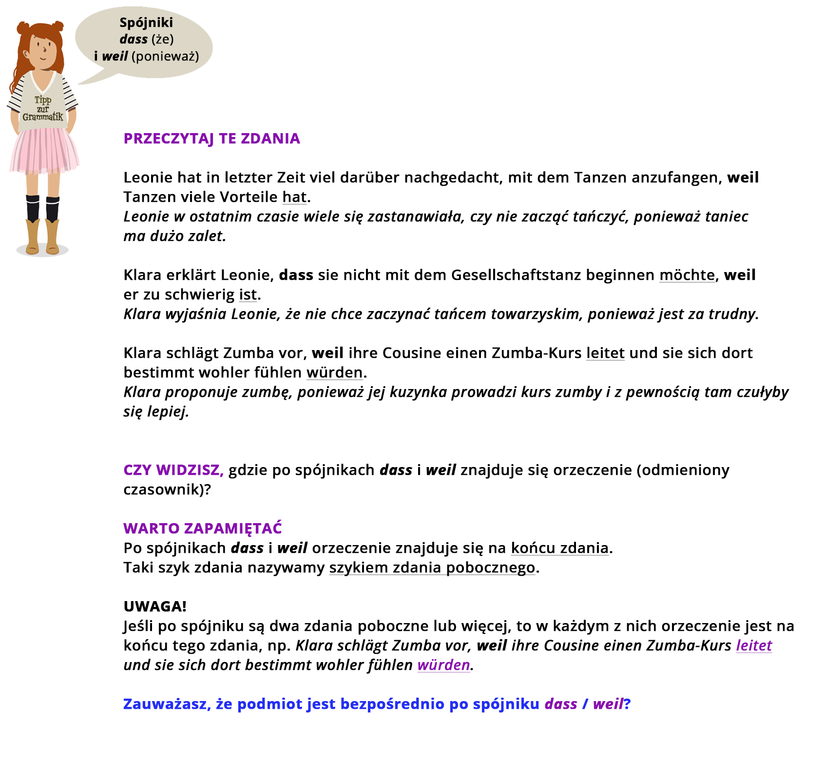 Ilustracja zawiera poradę językową.
Grafika przedstawia dziewczynkę ubraną w beżową bluzkę z rękawami w paski z napisem Tipp zur Grammatik oraz w różową, tiulową spódniczkę.
Dziewczynka mówi: Spójniki dass (że) i weil (ponieważ).
Pozostałą część ilustracji stanowi tekst, którego treść wyświetla się w trybie dostępności.