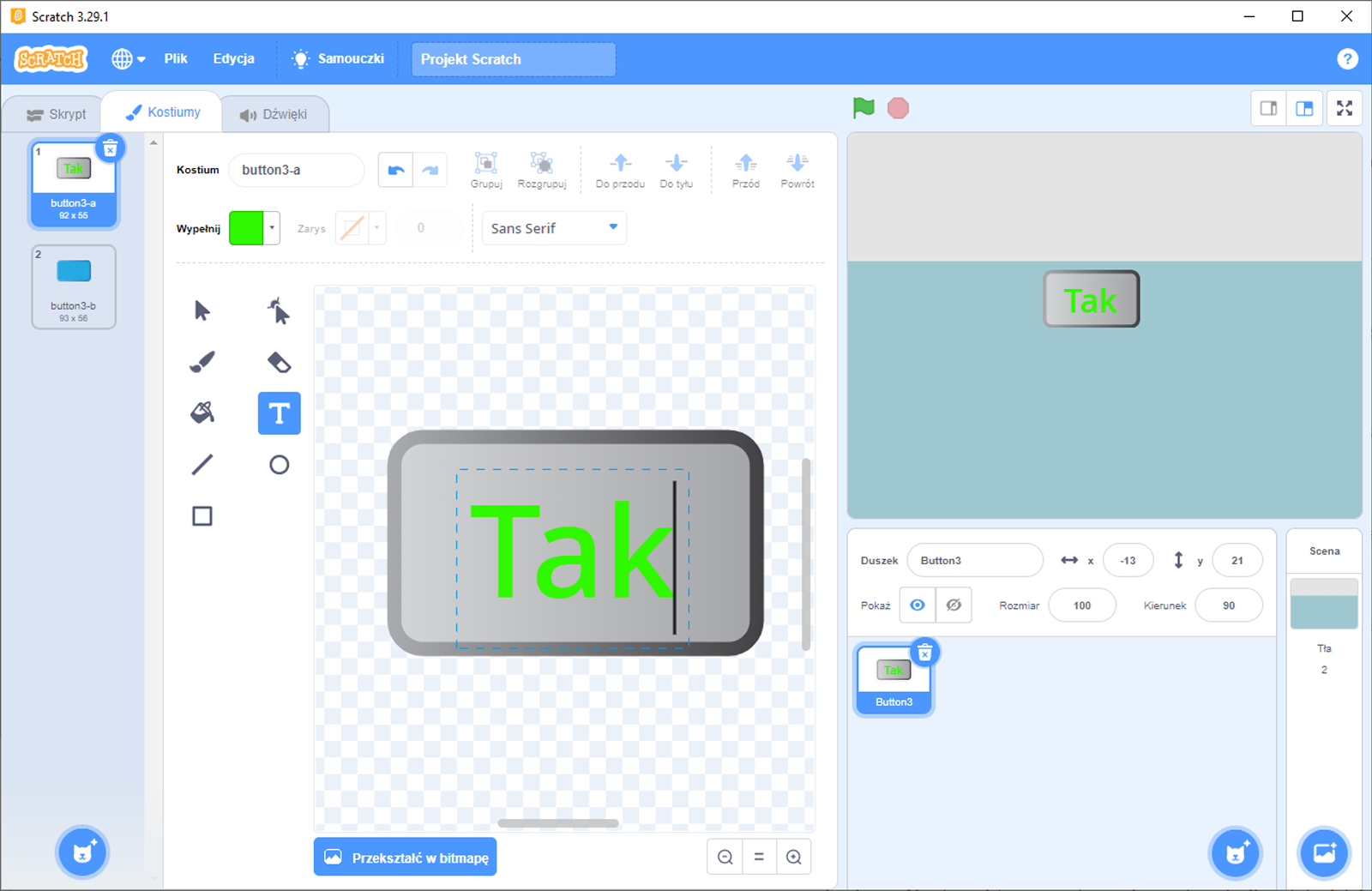 Na zrzucie ekranu widoczny jest program Scratch, w którym znajduje się przycisk z dużym napisem Tak w kolorze zielonym. Ikona przycisku jest w kształcie prostokąta. Napis znajduje się na szarym tle. Na górze ekranu znajduje się pasek nawigacji z następującymi zakładkami: plik, edycja, samouczki, projekt Scratch. Poniżej znajdują się trzy zakładki: skrypt, kostiumy, dźwięki. Przycisk jest tworzony w zakładce kostiumy, w której widoczne są różne funkcje budowania takiego elementu. Po prawej stronie ekranu znajduje się okno, w którym jest widoczny stworzony element na niebieskim tle.