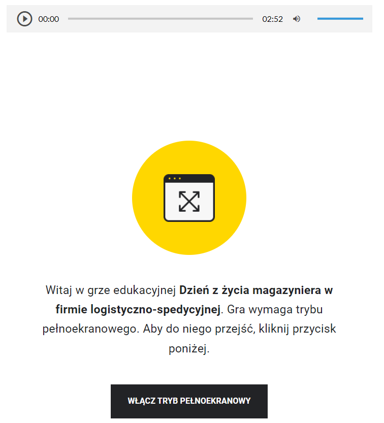 Grafika przedstawia ekran startowy gry i instrukcję do gry. Nad ekranem startowym gry znajduje się nagranie. Poniżej wyświetla się ekran z powitaniem oraz tytułem gry - Dzień z życia magazyniera w firmie logistyczno- spedycyjnej. Niżej jest przycisk umożliwiający włączenie trybu pełnoekranowego.