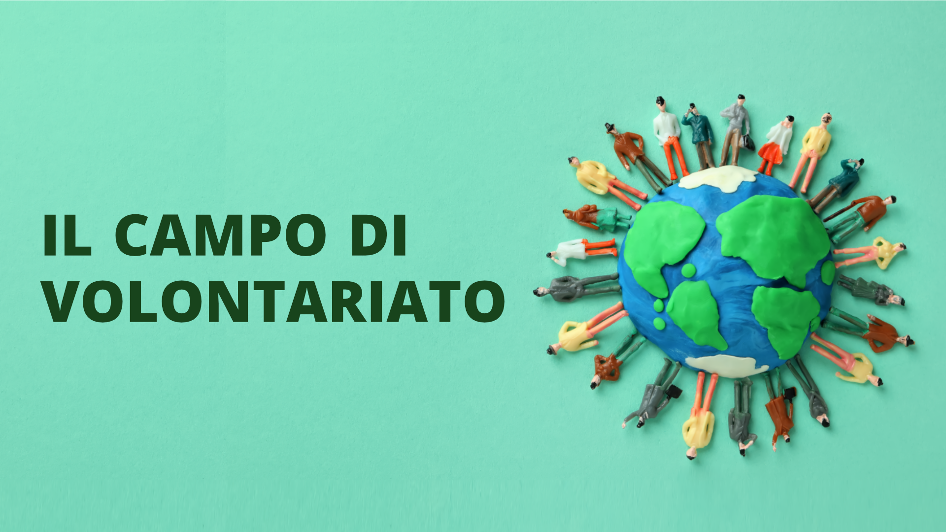 Grafika przedstawia symbol kuli ziemskiej umieszczony po prawej stronie. Wokół kuli ziemskiej ułożeni są ludzie. Po lewej znajduje się napis: Il campo di volontariato.