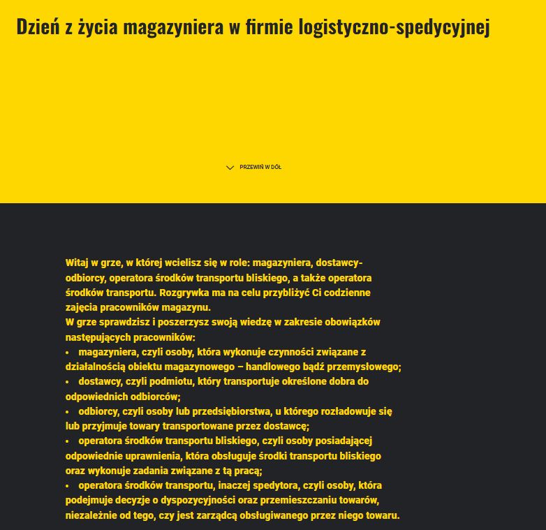Ilustracja przedstawia ekran startowy gry. Na górze widoczny jest tytuł gry. Dzień z życia magazyniera w firmie logistyczno- spedycyjnej. Poniżej znajduje się treść dotycząca celu gry oraz jej opisu i instrukcji. 