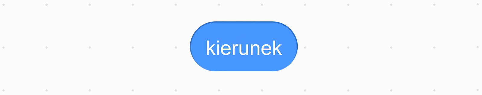 Klocek: kierunek