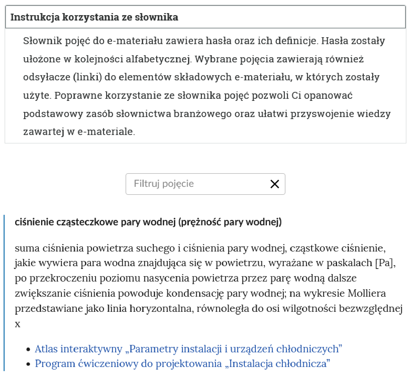 Przykładowy widok otwartej zakładki instrukcji korzystania ze słownika. Pod nazwą zakładki znajduje się prostokątny panel filtruj pojęcie i znak iks. Poniżej znajduje się hasło wraz z definicją oraz linki do zakładek, w której definiowane hasło się znajduje.