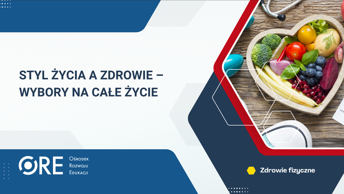 Pobierz plik: prez_Styl życia a zdrowie – wybory na całe życie.pdf