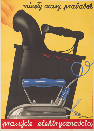 Ilustracja przedstawia elektryczne żelazko, które stoi na tle staromodnego żelazka na węgiel. Na górze jest napis: Minęły czasy prababek. Na dole widnieje napis: prasujcie elektrycznością.