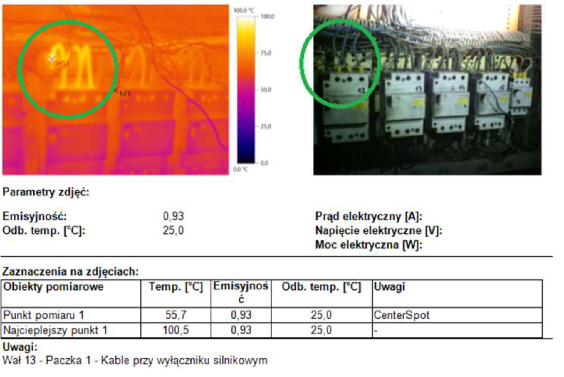 Na grafice zaprezentowano wykrycie nieprawidłowego połączenia elektrycznego. Po lewej stronie znajduje się zdjęcie termograficzne obrazujące wzrost temperatury przewodów z powodu nieprawidłowego połączenia elektrycznego. Natomiast po prawej stronie jest zdjęcie, na którym znajduje się nieprawidłowe połączenie elektryczne, zaznaczone kółkiem. Poniżej widnieją opisy parametrów zdjęć, emisyjności oraz temperatury. Na samym dole umieszczona jest tabelka z informacjami na temat obiektów pomiarowych oraz uwagami.