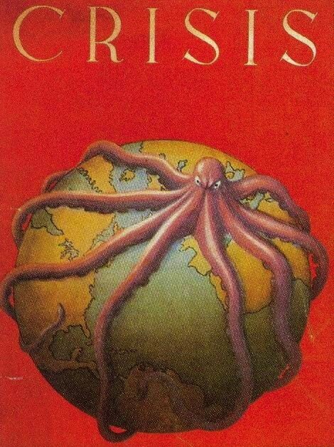 Ilustracja przedstawia plakat o czerwonym kolorze z napisem Kryzys. A na nim kula ziemska widziana z lotu ptaka, widać lądy i oceany. Owiją ją wielka ośmiornica ze złowrogim spojrzeniem.