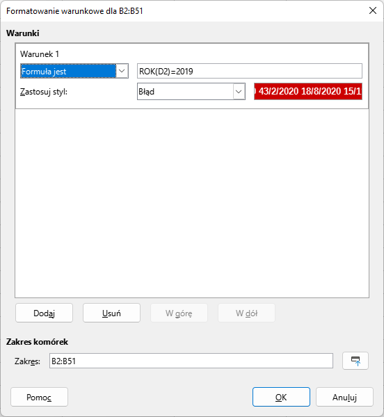 Ilustracja przedstawia okno dialogowe Formatowanie warunkowe dl B2:B51. Warunki wybrana opcja Formuła jest obok wpisane w okno ROK(D2)=2019, Zastosuj styl Błąd. Zakres komórek B2:B51. Na dole okna przyciski: Pomoc, OK, Anuluj. 