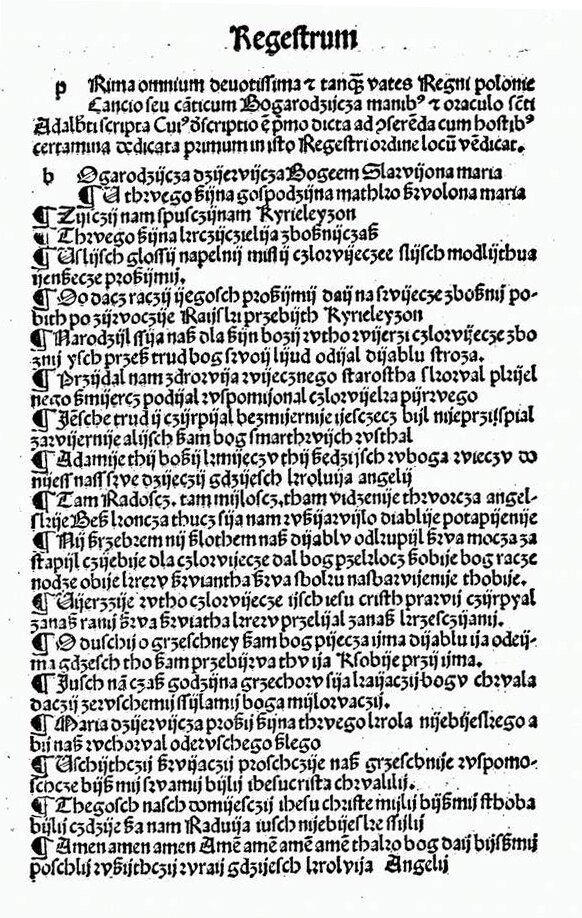 Na ilustracji znajduje się karta z zapisanym tekstem Bogurodzicy w języku łacińskim. Na górze strony wyróżniony został tytuł Regestrum za pomocą pogrubienia. Pod spodem zapisano  czterowersowy tekst, który jest zapowiedzią. Poniżej zapisano tekst Bogurodzicy.