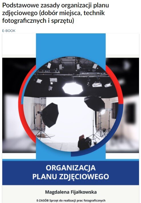 Grafika przedstawia okładkę e‑booka zatytułowanego Podstawowe zasady organizacji planu zdjęciowego (dobór miejsca, technik fotograficznych i sprzętu).