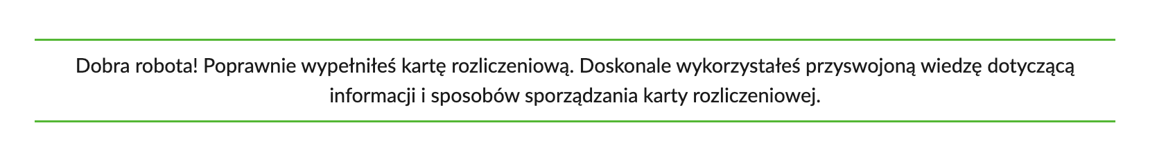 Widok informacji zwrotnej po poprawnym wypełnieniu dokumentu z dokumentacji interaktywnej Dokumentacja finansowa działalności turystycznej w gospodarstwie agroturystycznym