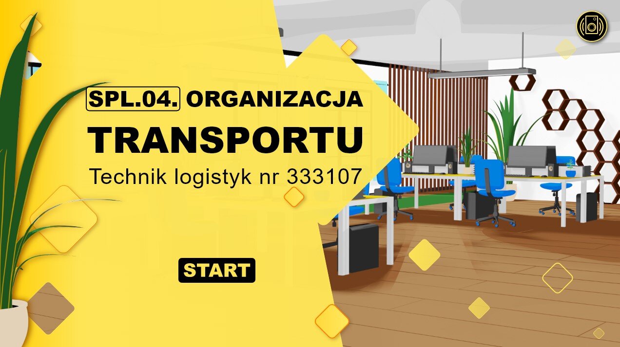 Ekran interaktywnego narzędzia typu scenario‑based learning organizacja procesu transportowego. Na ekranie widać z lewej strony żółte pole z tytułem i przyciskiem START, a z prawej strony widoczny jest rysunek biura z biurkami i komputerami.