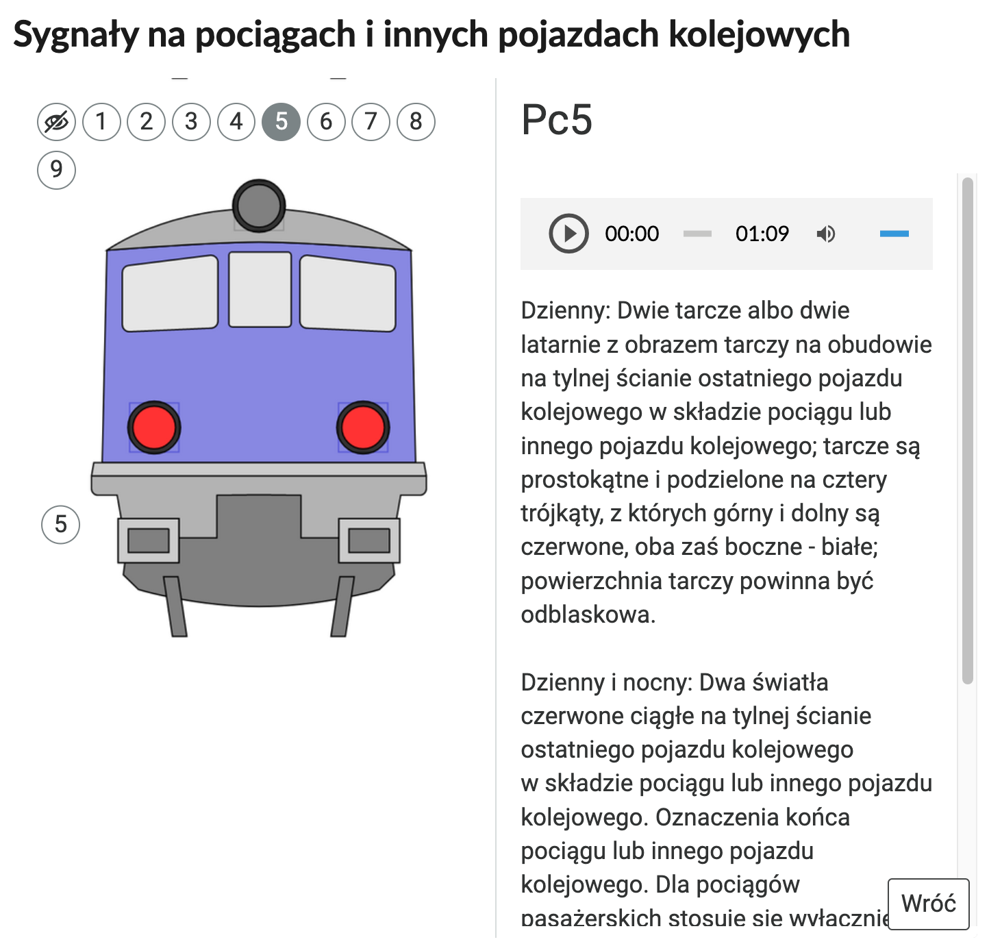 Grafika przedstawia fragment ilustracji z zaznaczonym na niej elementem jakim jest pojazd szynowy z sygnałem. W prawym oknie znajduję się tekst informujący o sygnale Pc5. W lewym górnym rogu widoczne są przyciski pozwalające na przechodzenie między kolejnymi punktami interaktywnymi.