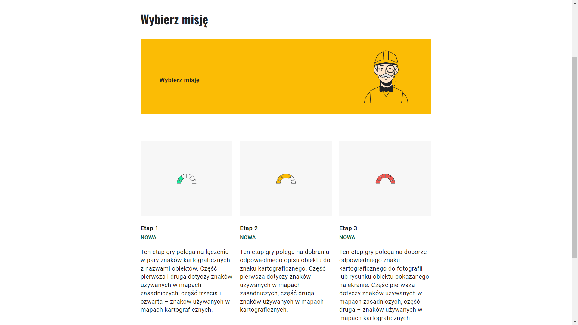 Grafika przedstawia ekran wyboru misji. W górnej części widoczny jest nagłówek: wybierz misję. Poniżej, w kolumnach trzy misje do wyboru, nazywane etapami.