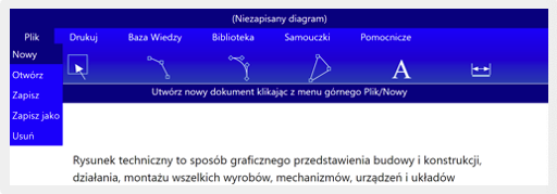 Ilustracja przedstawia stronę startową programu komputerowego. Znajdują się tam przyciski menu: plik, drukuj, baza wiedzy, biblioteka, samouczki, pomocnicze. Menu plik jest rozwinięte i widoczne są opcje: otwórz, zapisz, zapisz jako, usuń. Poniżej znajduje się opis rysunku technicznego i przykładowy rysunek techniczny.