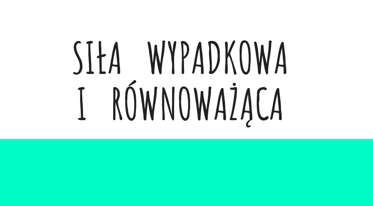 Pobierz plik: Fizyka_Zał. 1 do Siła - prezentacja.pdf