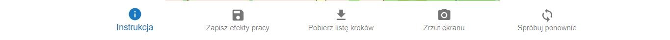 Grafika przedstawia dolny pasek interfejsu programu ćwiczeniowego. Mieszczą się w nim ikony: instrukcja, zapisz efekty swojej pracy, pobierz listę kroków, zrzut ekranu i spróbuj ponownie.