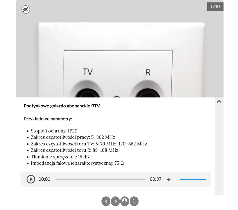 Na ilustracji znajduje się jedna z grafik zawartych w galerii. Grafikę częściowo przysłania okno z rozwiniętą informacją. Panel zawiera przykładowe parametry podtynkowego gniazda abonenckiego er te fał, widocznego na grafice oraz pasek odtwarzania z treścią tożsamą. 