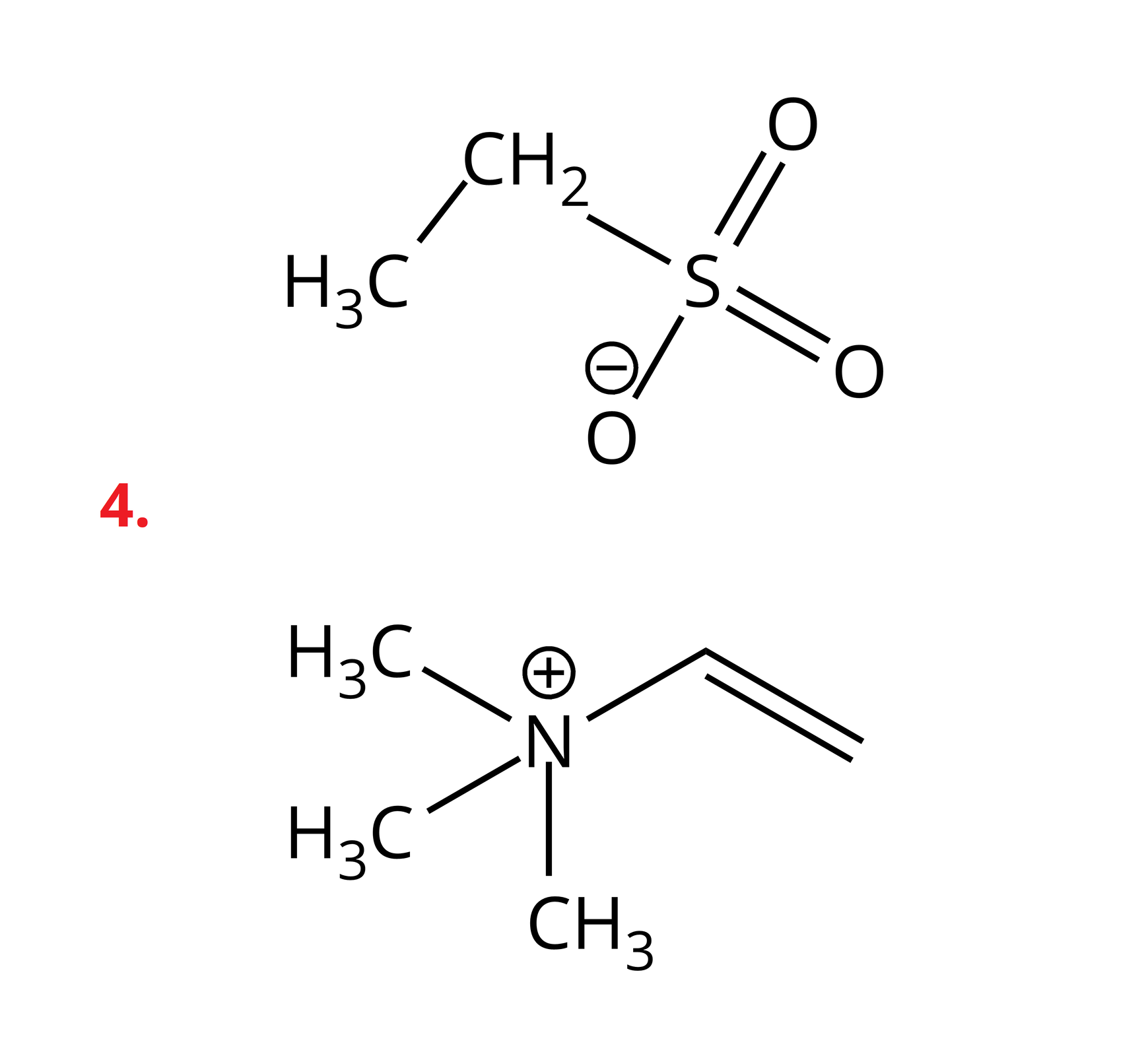 Ilustracja przedstawia wzór strukturalny czwartorzędowej soli amonowej, w której do atomu azotu przyłączone są trzy grupy metylowe i jedna grupa winylowa, a anionem w tym związku jest anion etanosulfonowy. Innymi słowy atom azotu obdarzony ładunkiem dodatnim łączy się za pomocą trzech wiązań pojedynczych z trzema grupami metylowymi CH3. A także za pomocą wiązania pojedynczego z grupą winylową zbudowaną z grupy CH połączonej za pomocą wiązania podwójnego z grupą metylenową CH2.  Ładunek dodatni na azocie kompensowany jest ładunkiem ujemnym anionu zbudowanego z grupy etylowej CH3CH2 połączonej z atomem siarki. Atom ten łączy się za pomocą wiązań podwójnych z dwoma atomami tlenu oraz za pomocą wiązania pojedynczego z atomem tlenu obdarzony ładunkiem ujemnym.