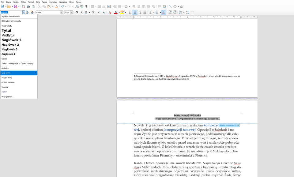 Ilustracja przedstawia fragment dokumentu w programie  LibreOffice Writer . Widoczne są na nim zakładki: Plik, Edycja, Widok, Wstaw, Format, Style, Tabela, Formularz, Narzędzia, Okno, Pomoc, a poniżej w pasku ikonki menu. W pasku znajduje się również rozwinięta lista menu z opcjami: Wyczyść formatowanie, Domyślny styl akapitu, Treść tekstu, Tytuł, Podtytuł, Nagłówek 1, Nagłówek 2, Nagłówek 3, Nagłówek 4, Cytaty, Tekst wstępnie sformatowany, Główka, Mój styl 1, Przypis dolny, Stopka, Capition, Więcej stylów… . Zaznaczona jest opcja na liście: Mój styl 1. W dokumencie w nagłówku nad przerywaną, niebieską linią zaznaczony jest na szaro tekst. 