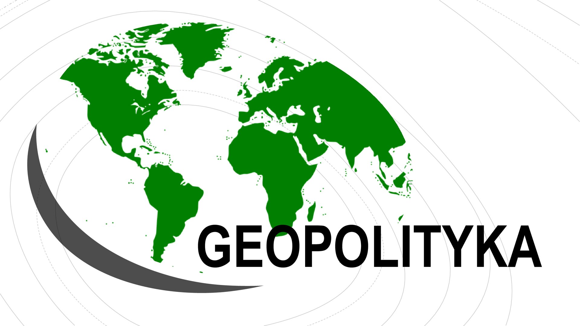 Biały slajd. Na środku zielona mapa świata, a w prawym dolnym rogu napis: „Geopolityka”.