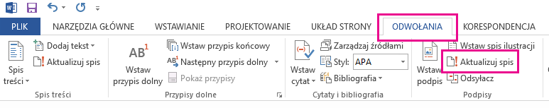 Ilustracja przedstawiająca górną część programu Word. Na górze znajdują się karty. Poniżej znajduje się pasek z narzędziami podzielony na następujące grupy: Spis treści, Przypisy dolne, Cytaty i bibliografia oraz Podpisy. Wybrano kartę Odwołania. Następnie w grupie Podpisy wyróżniono opcję Aktualizuj spis.