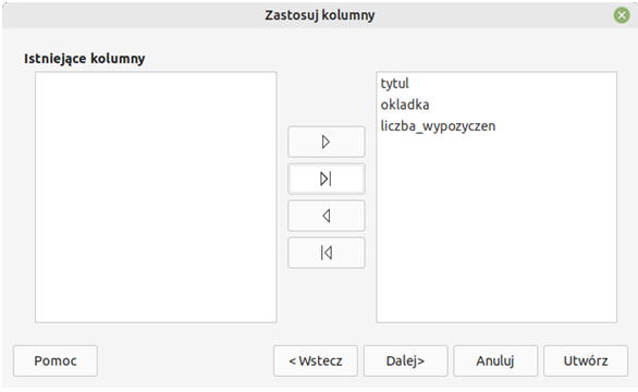 Ilustracja przedstawia okno o nazwie: Zastosuj kolumny. Widoczne dwa obszary. Po lewej stronie pusty obszar o nazwie Istniejące kolumny, po prawej stronie w obszarze wpisano tytul, okladka, liczba_wypozyczen. Pomiędzy obszarami strzałki w lewo, w prawo. 