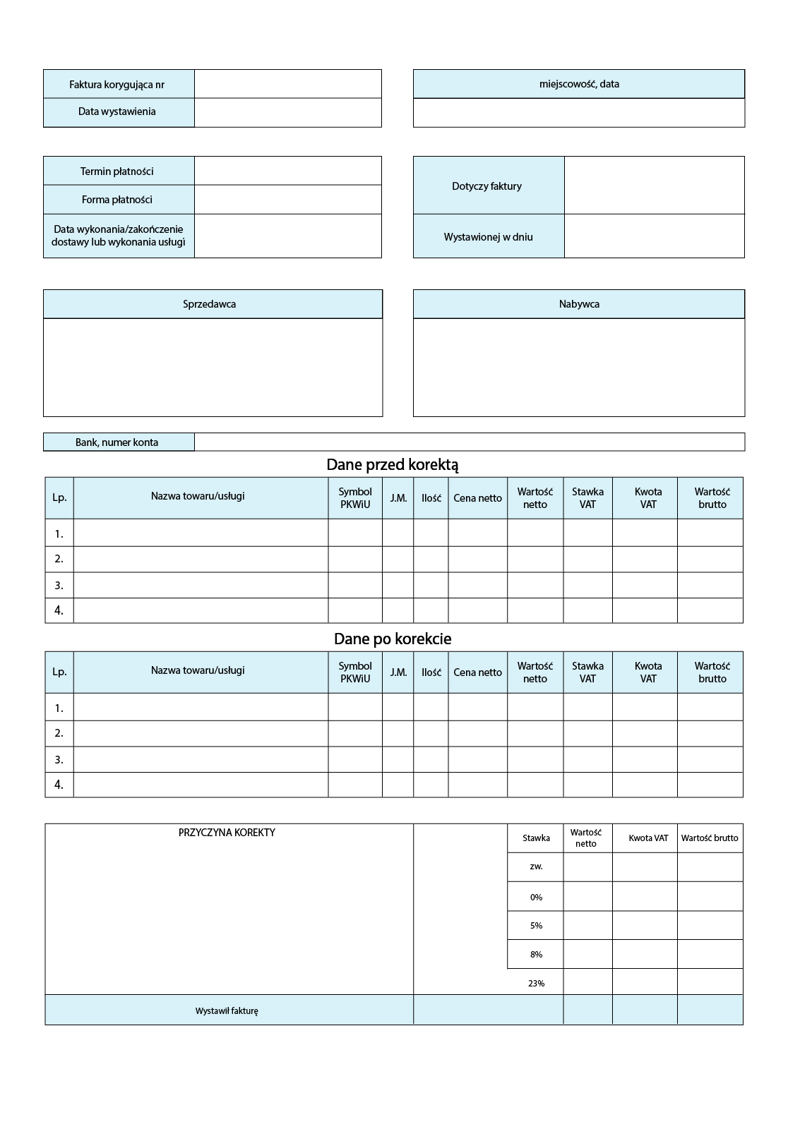 Grafika przedstawia druk faktury korygującej, która jest gotowym formularzem do wypełnienia i po wypełnieniu stanowi dokument fiskalny.