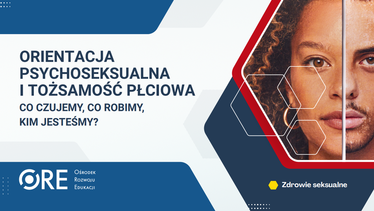 Pobierz plik: prez_Orientacja psychoseksualna i tożsamość płciowa co czujemy, co robimy, kim jesteśmy.pdf