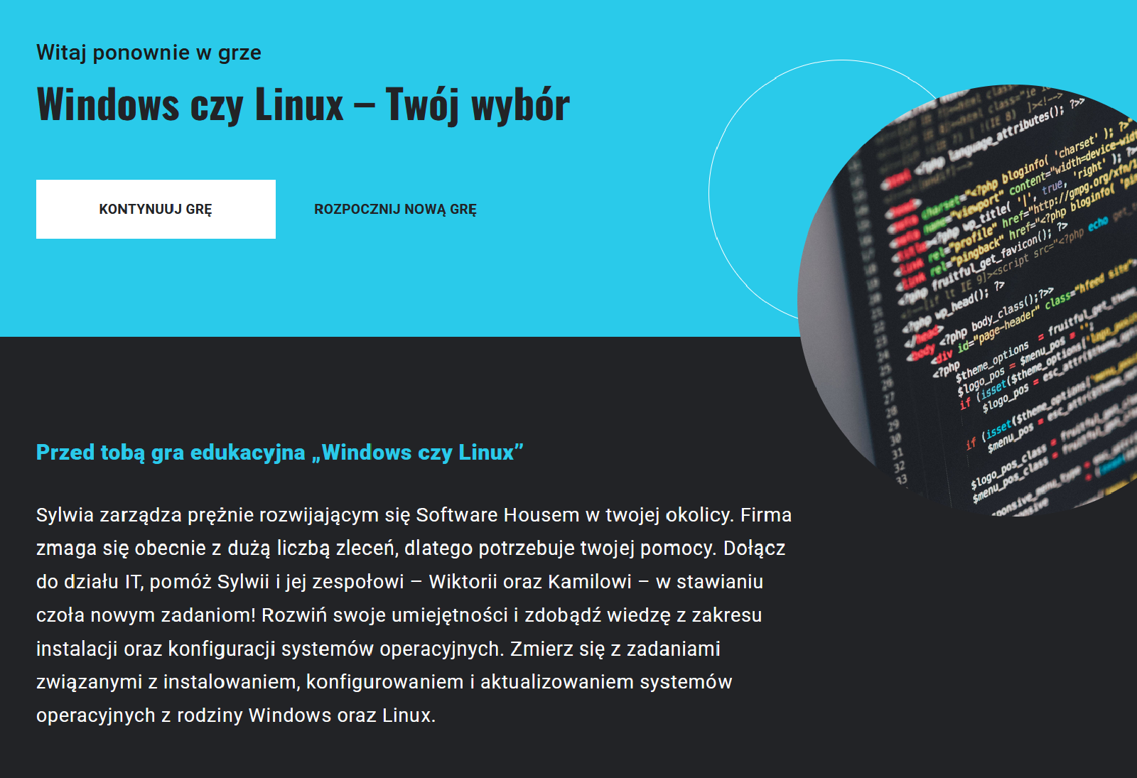 Na ilustracji znajduje się ekran startowy gry. Na planszy znajdują się klawisze: kontynuuj grą oraz rozpocznij nową grę. Poniżej widoczny jest opis gry.