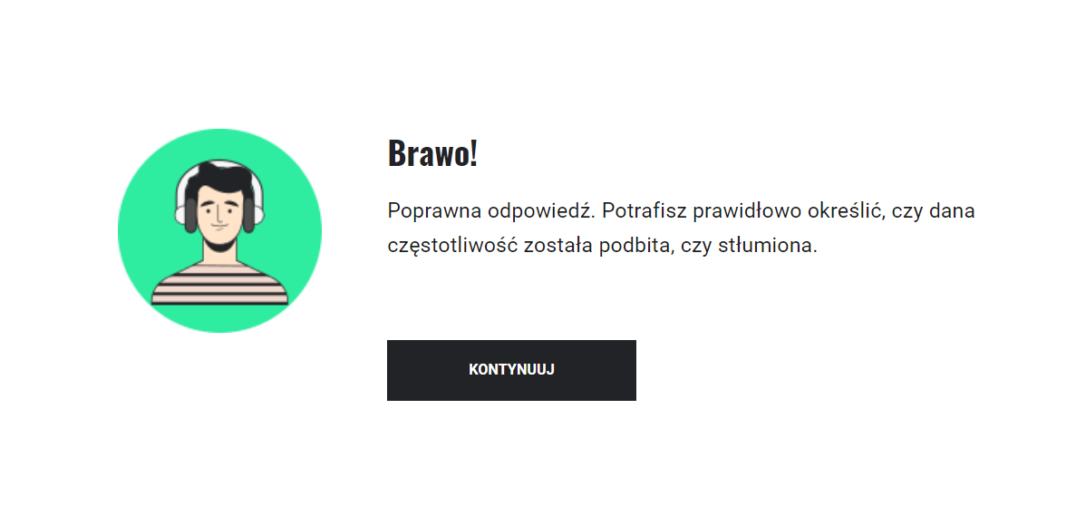 Grafika przedstawia komunikat wyświetlany po udzieleniu poprawnej odpowiedzi oraz przycisk kontynuowania gry. Na grafice widać również element dekoracyjny w formie narysowanego awatara ucznia na zielonym tle, a na twarzy ucznia widać uśmiech.