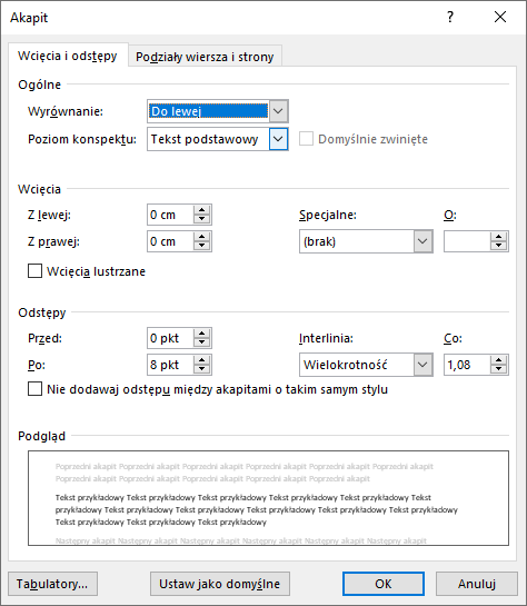 Zrzut ekranu przedstawia okno dialogowe Akapit programu Microsoft Word. Znajdują się tam dwie zakładki: Wcięcia i odstępy oraz Podziały wiersza i strony. Obecnie otworzona jest pierwsza zakładka. Poniżej znajdują się opcje: Ogólne, Wcięcia, Odstępy oraz Podgląd.
