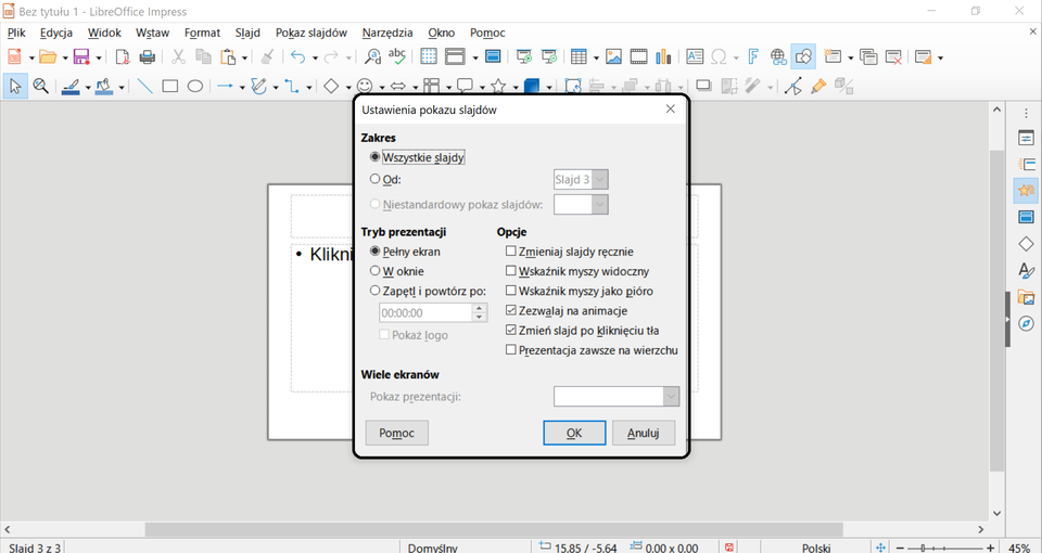 Ilustracja przedstawia otwarty program LibreOffice. Przed programem pojawiło się okno zatytułowane Ustawienia pokazu slajdów. W opcji zakres została wybrana opcja Wszystkie slajdy. W kategorii typ prezentacji została wybrana opcja pełny ekran, a w kategorii Opcje zezwalaj na animację oraz zmień slajd po kliknięciu tła. Da dole okna została zaznaczona opcja OK. 