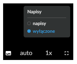 Grafika przedstawia element w oknie wyświetlanego filmu, odpowiedzialny za włączanie i wyłączanie napisów. Dostępne opcje do wyboru to: napisy, wyłączone. 
