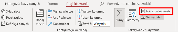 Zrzut ekranu przedstawia zakładkę Projektowanie, w której zaznaczono czerwonym prostokątem opcję Arkusz właściwości.