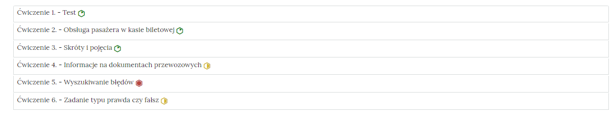 Grafika przedstawia wygląd zakładek z ćwiczeniami. Zakładki są poziomymi paskami. Każda posiada numer ćwiczenia i tytuł, który wskazuje, czego dotyczą zamieszczone w zakładce ćwiczenia. Przykład tekstu na pasku zakładki. Ćwiczenie 1 myślnik Obsługa pasażera w kasie biletowej.

