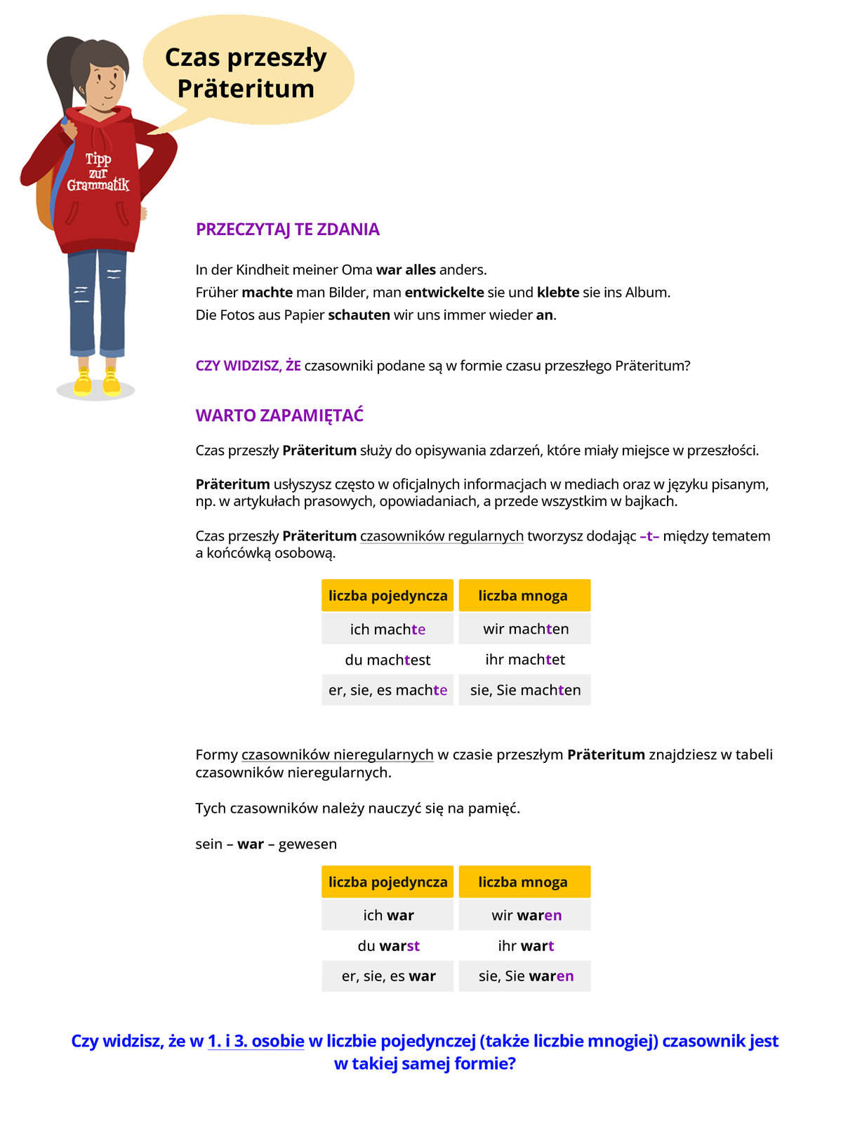 Ilustracja zawiera poradę językową.
Grafika przedstawia dziewczynkę ubraną w czerwoną bluzę z napisem Tipp zur Grammatik oraz w niebieskie spodnie.
Dziewczynka mówi: Czas przeszły Präteritum.
Pozostałą część ilustracji stanowi tekst, którego treść wyświetla się w trybie dostępności.