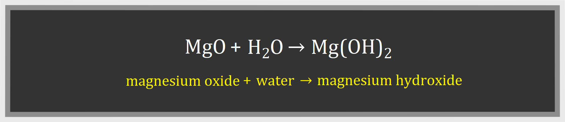 Ilustracja przedstawia zapis: em ge o plus ha dwa o strzałka w prawo em ge oha dwa razy wzięte, magnesium oxide + water strzałka w prawo magnesium hydroxide.