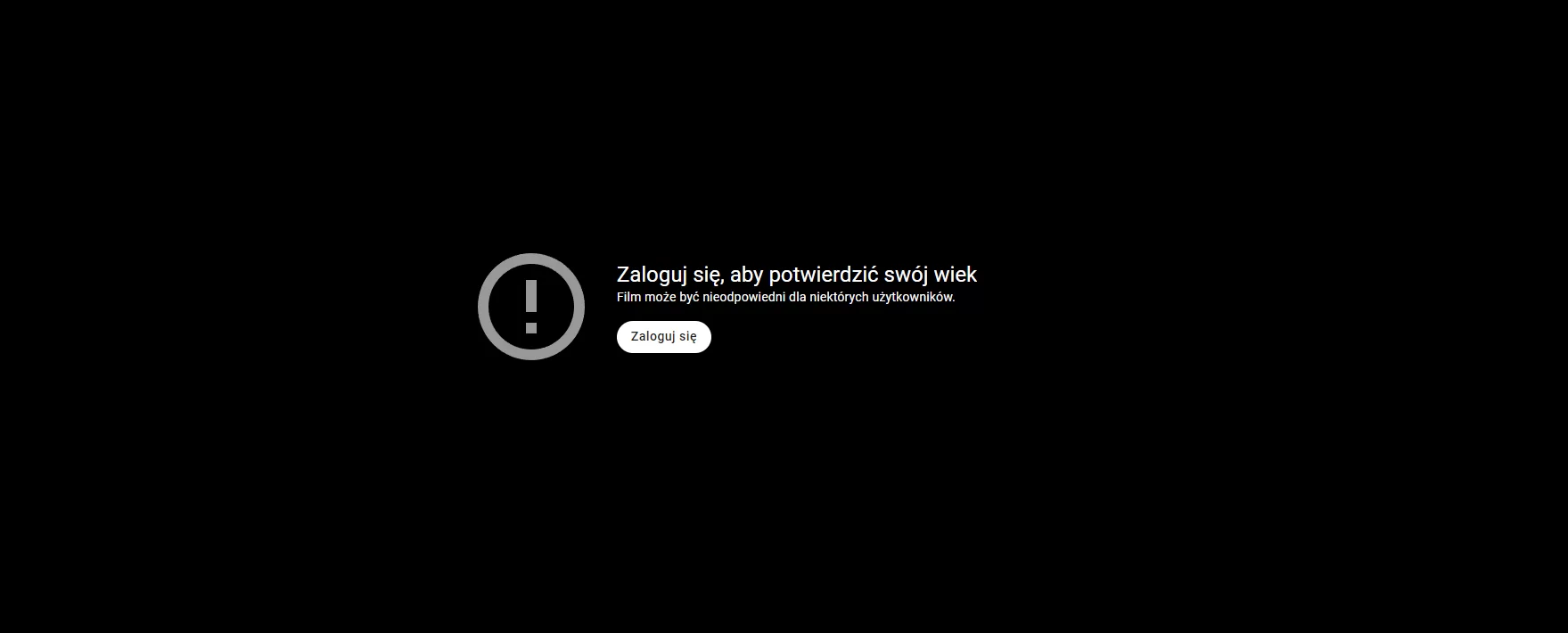 Zrzut ekranu z filmu w serwisie YouTube z informacją "Zaloguj się, aby potwierdzić swój wiek. Film może być nieodpowiedni dla niektórych użytkowników." oraz przycisk "Zaloguj się".