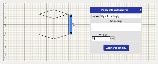 Ukazany jest obszar rysowania, gdzie znajduje się sześcian i obok niego przy jednej z pionowych krawędzi wartość 27 i napis: przerzuć linię wymiarową. Obok jest otwarte okno Pokaż info zaznaczenia, nazwa wysokość bryły, adnotacje (okno puste) Wymiar 27. Poniżej przycisk Zatwierdź zmiany.