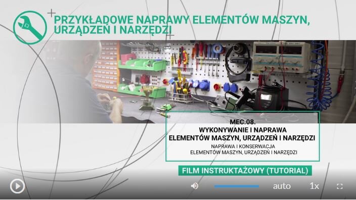 Wygląd ekranu filmu „Przykładowe naprawy elementów maszyn, urządzeń i narzędzi”