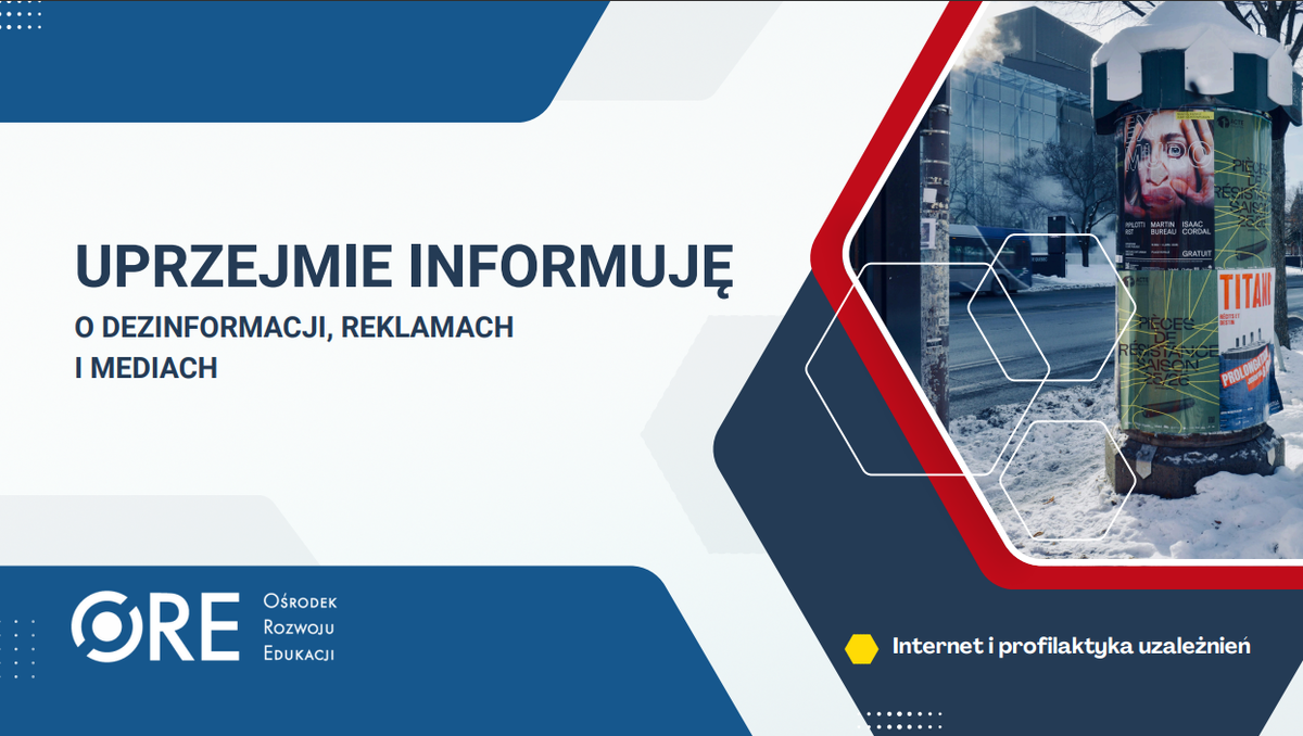 Pobierz plik: prez_Uprzejmie informuje – o dezinformacji, reklamach i mediach.pdf