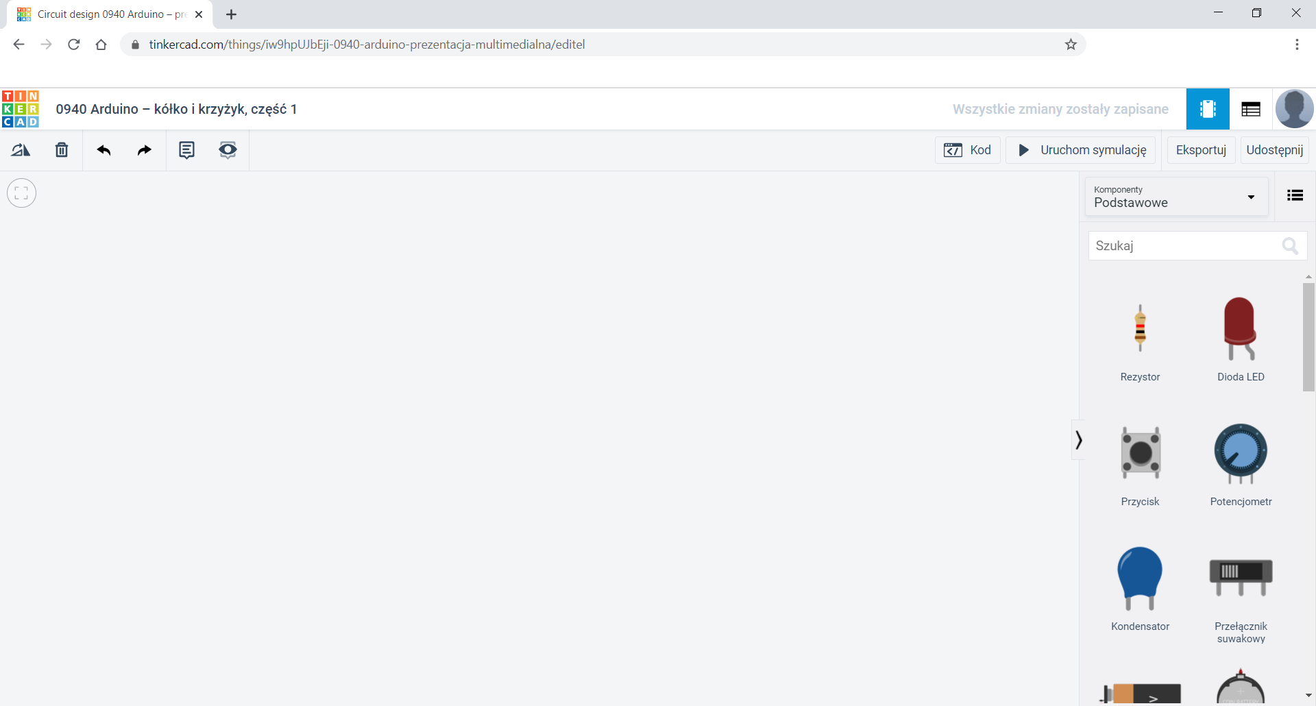 Zrzut ekranu przedstawia okno przeglądarki z otwartą stroną tinkercad. Pod adresem strony znajduje się pasek tytułowy "0940 Arduino – kółko i krzyżyk, część 1". Poniżej znajduje się pasek z opcjami. Po lewej paska znajdują się między innymi ikonka kosza, strzałki cofania i do przodu, po prawej stronie paska znajdują się następujące przyciski: Kod, Uruchom symulację, Eksportuj, Udostępnij, a pod nimi znajduje się wybrana opcja „Podstawowe” z listy „Komponenty”. Poniżej znajduje się puste pole. Po prawo znajduje się pasek z następującymi ikonami: rezystor, dioda led, przycisk, potencjometr, kondensator, przełącznik suwakowy. Nad paskiem znajduje się również pole wyszukiwania. Pasek można przewijać.