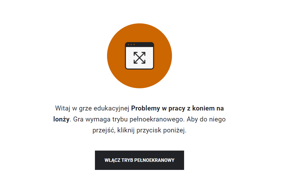 Ekran startowy gry. Na białym tle na środku znajduje się pomarańczowe koło, w którym umieszczono biały kwadrat z dwiema czarnymi skrzyżowanymi strzałkami. Pod kołem znajduje się treść ekranu powitalnego. Na samym dole na czarnym prostokącie znajduje się napis białymi literami: Włącz tryb pełnoekranowy.