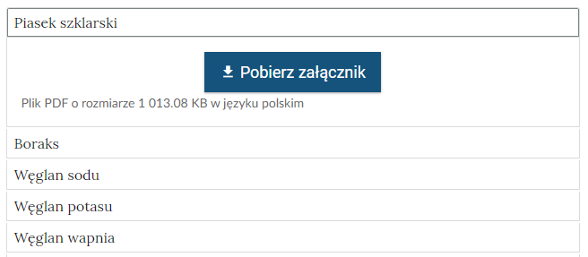 Grafika przedstawia rozwijaną listę surowców szklarskich z rozwiniętą jedną pozycją, na której znajduję się  granatowy prostokąt z napisem: ,,Pobierz załącznik", po którego kliknięciu dochodzi do pobrania określonego pliku. 