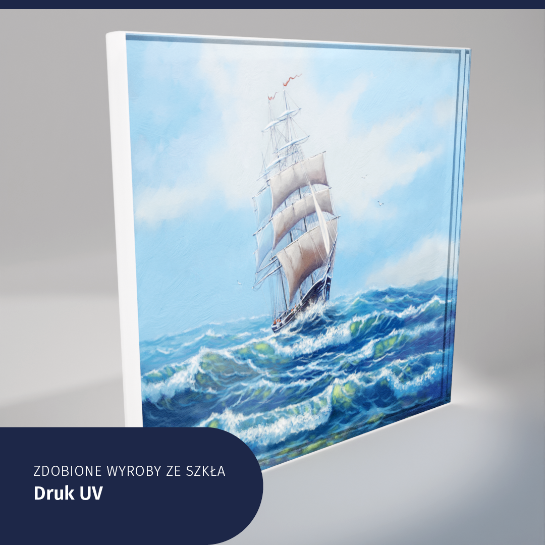 Ilustracja przedstawia taflę szkła. Na jej powierzchni widoczny jest obraz statku, płynącego przez wzburzone morze. Podpisano Zdobione wyroby ze szkła. Druk UV.
